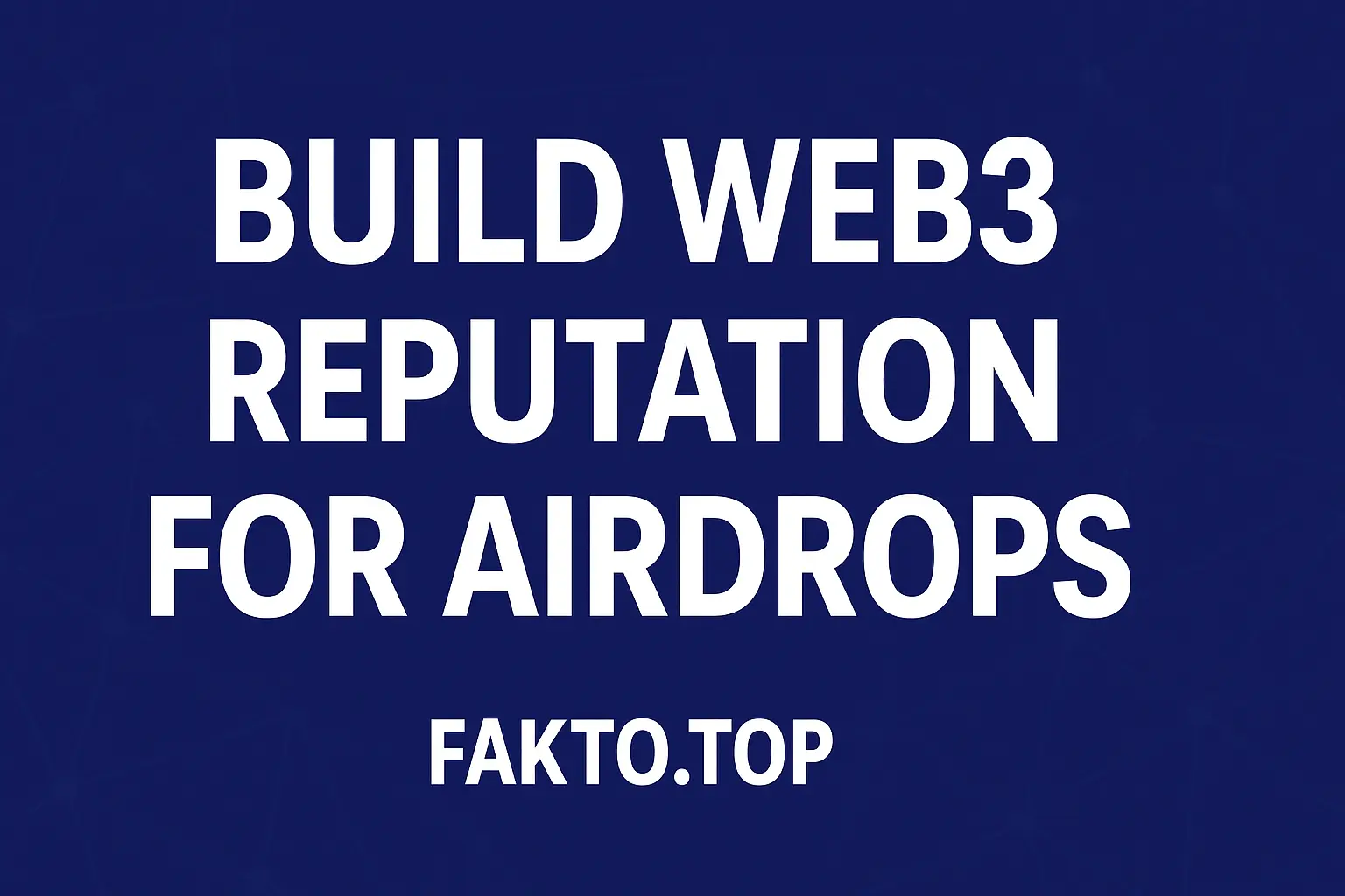 Build Web3 Reputation For Airdrops